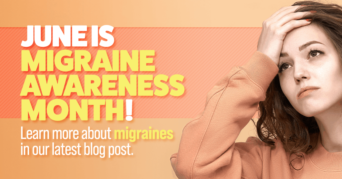 June is Migraine Awareness Month!