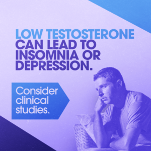 Low testosterone can lead to insomnia or depression